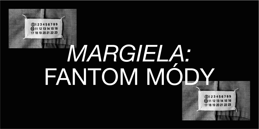 MARGIELA – SKORO NEVIDITELNÝ VIZIONÁŘ