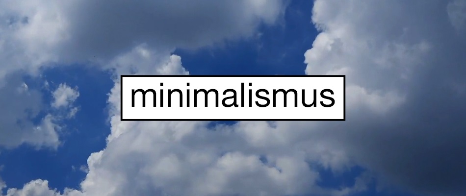 Minimalismus v praxi