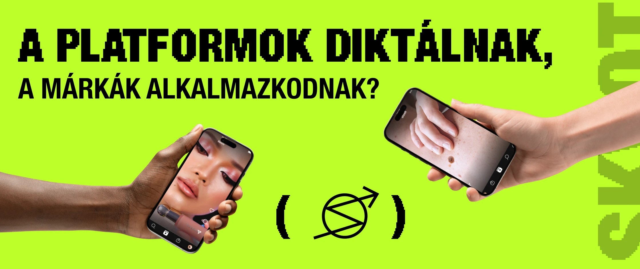 A platformok diktálnak, a márkák alkalmazkodnak? Így lehet komoly témákról is sikeresen posztolni